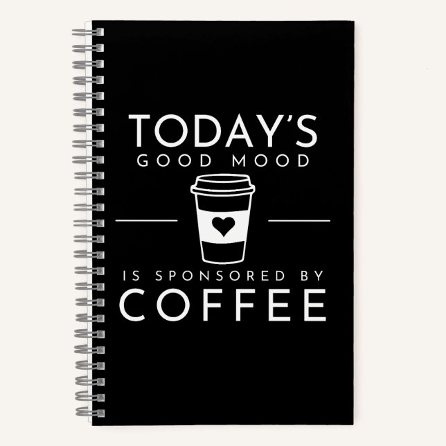 Good Mood Funny Coffee Quote Notebook (Front)