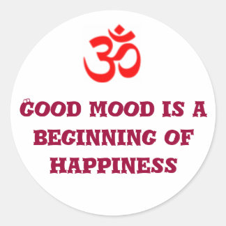 Good mood is a beginning of happiness classic round sticker