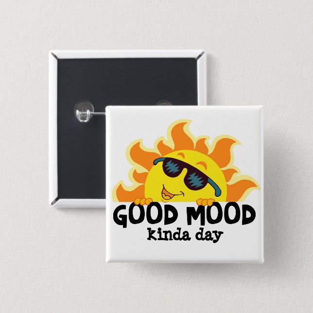 "Good Mood Kinda Day"  Sunshine with Cool Shades 2 Inch Square Button (Front & Back)