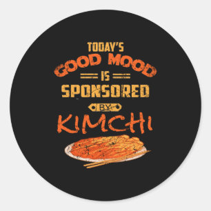 Good Mood Sponsored By Kimchi Funny Korean Food K- Classic Round Sticker