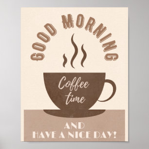 Good Morning and Have a Nice Day Inspiration Poster
