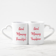 Good Morning Beautiful And Handsome