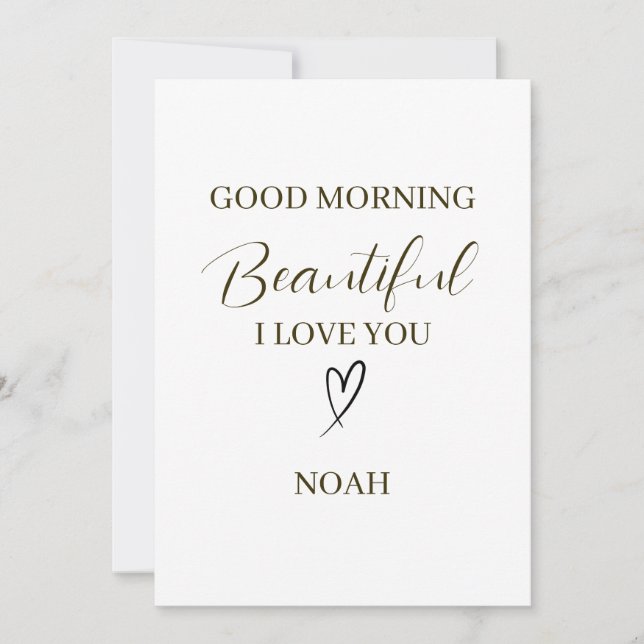 Good Morning Beautiful I Love You Personalized Card (Front)