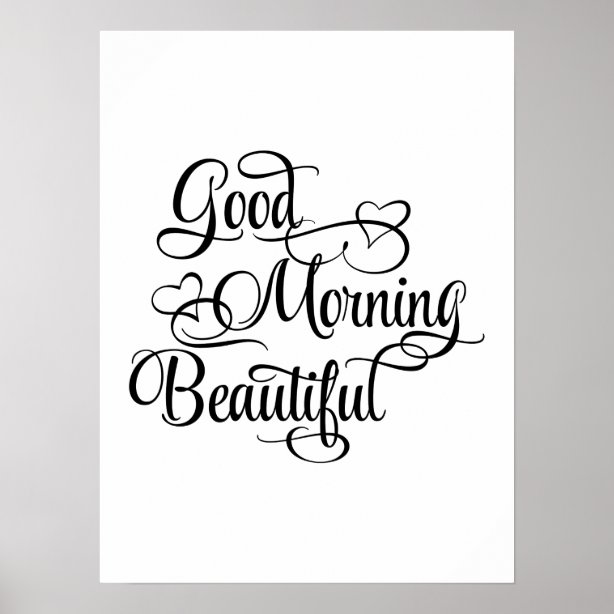 Good Morning Posters, Prints & Poster Printing | Zazzle CA