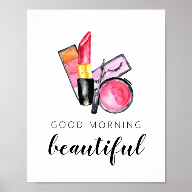 Good Morning Beautiful Makeup Watercolor Lipstick Poster (Front)