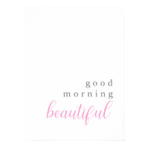 Good morning beautiful positive message