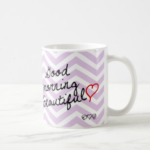 Good Morning Beautiful! Purple Chevron pattern Coffee Mug