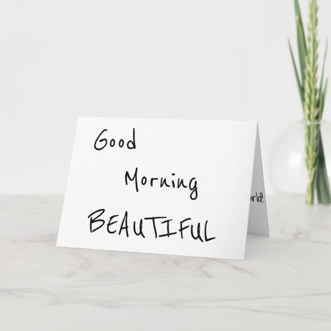 GOOD MORNING BEAUTIFUL..."TO MY BRIDE TO BE" CARD (Front)
