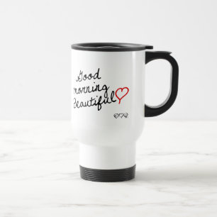 Good Morning Beautiful! Travel Mug