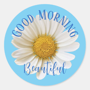 Good Morning Beautiful White Daisy Blue Classic Round Sticker