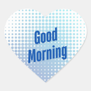 Good Morning Blue Dots Heart Sticker