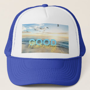 Good Morning Blue Sky Trucker Hat