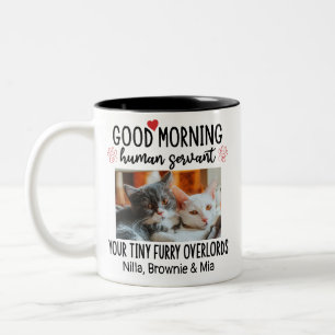 Good Morning Cat Human Servant Custom Funny Cat  Two-Tone Coffee Mug