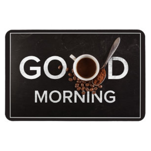 Good Morning Coffee magnet