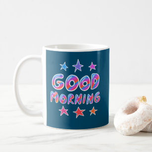 GOOD MORNING Cute Colourful Fun Coffee Mug