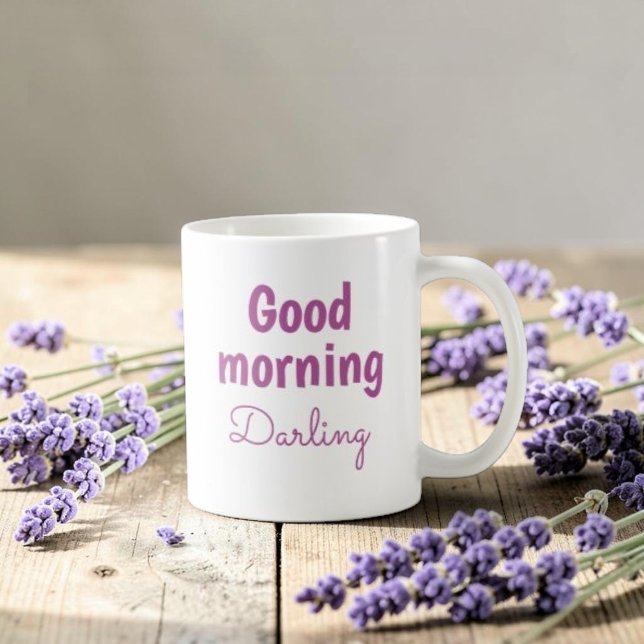 Good Morning Darling Personalized Romantic Coffee  Mug (Creator Uploaded)