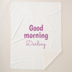 Good Morning Darling Personalized Sherpa Blanket