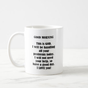 Good Morning from GOD (personalize) Coffee Mug