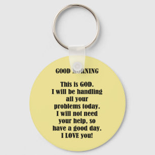 Good Morning from GOD (personalize) Keychain