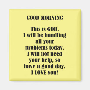 Good Morning From God (personalize) Magnet