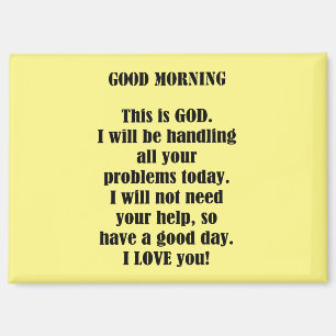 Good Morning From God (personalize) Magnet