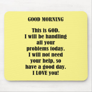 Good Morning From God (personalize) Mouse Pad