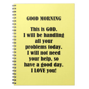 Good Morning From God (personalize) Notebook