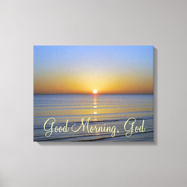 Good Morning God Christian Quote Canvas Print (Front)