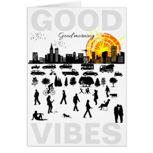Good Morning, Good Vibes funny, customizable
