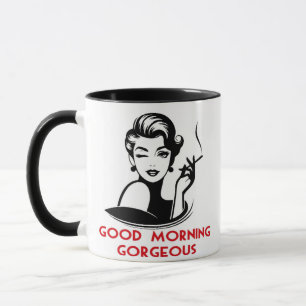 Good Morning Gorgeous Mug