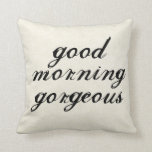 Good Morning Gorgeous Pillows<br><div class="desc">Hello There Handsome & Good Morning Gorgeous are one of the most sophisticated His and Hers Pillow collection from Elle and Me Designs. It has a scripted handwriting design that brings cute fun and flirty vibe when place inside the bedroom. The perfect gift for any couples - especially great as...</div>