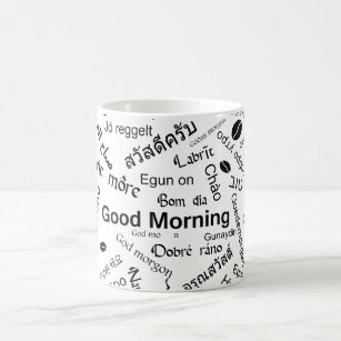 Good Morning in all languages of the Word Coffee Mug