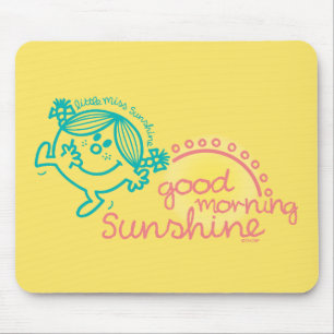 Good Morning Little Miss Sunshine Mouse Pad