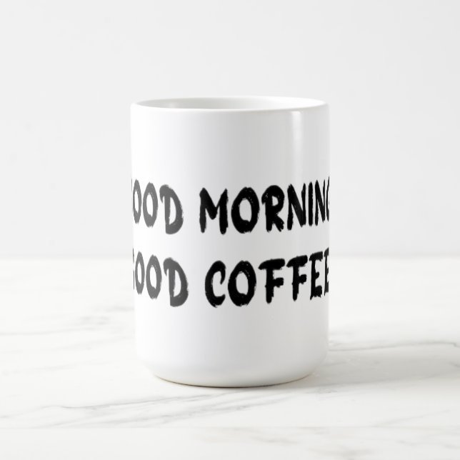 GOOD MORNING MAGIC MUG (Center)