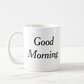 Good Morning Mug