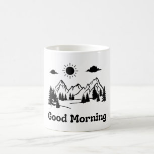 Good Morning Mug - Mindset Mug, Motivational Mug, 