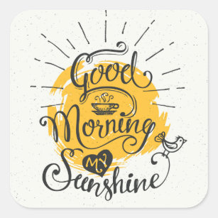 Good Morning My Sunshine Square Sticker