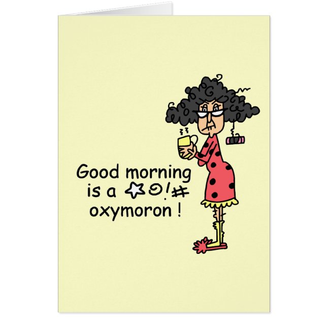 Good Morning Oxymoron (Front)