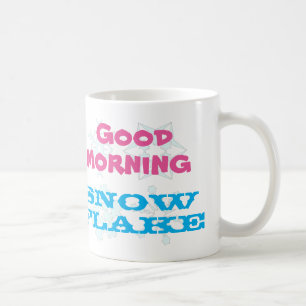 Good Morning Snowflake Coffee Mug