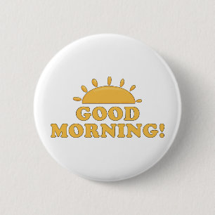 Good Morning Sun 2 Inch Round Button