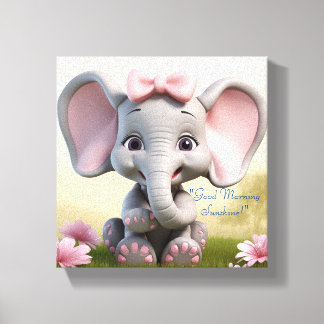 Good Morning Sunshine Baby Girl Elephant Canvas Print