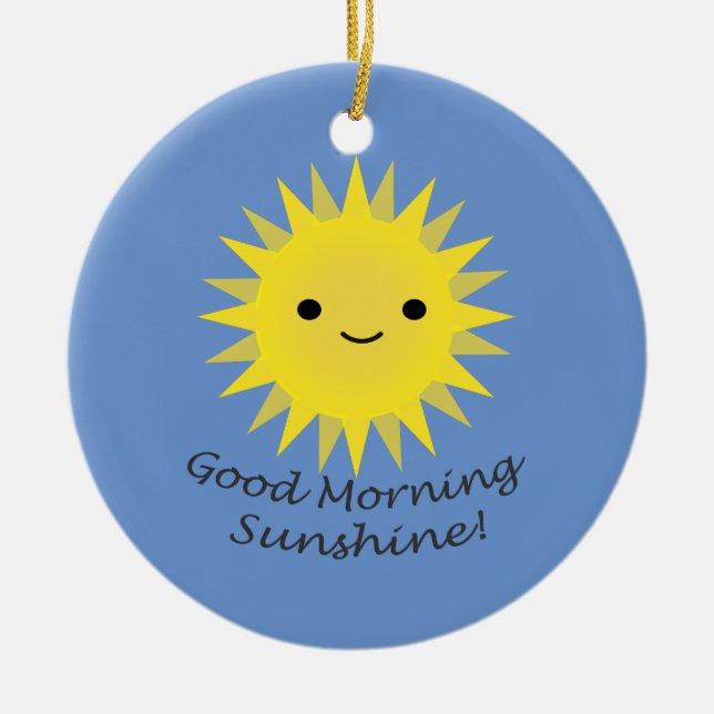 Good Morning Sunshine Cute Kawaii Sun Ceramic Ornament (Front)