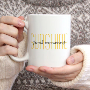 Good Morning Sunshine Cute Quote Trendy Yellow  Co Coffee Mug