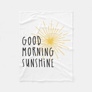 Good Morning Sunshine Fleece Blanket