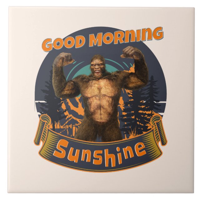 Good Morning Sunshine Funny Bigfoot Tile (Front)