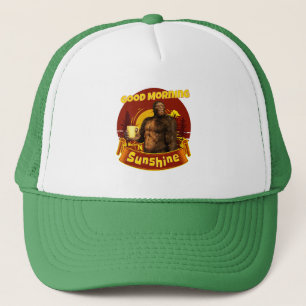 Good Morning Sunshine Funny Bigfoot Trucker Hat