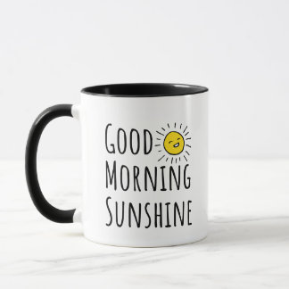 Good Morning Sunshine – Happy Sun Quote Design Mug