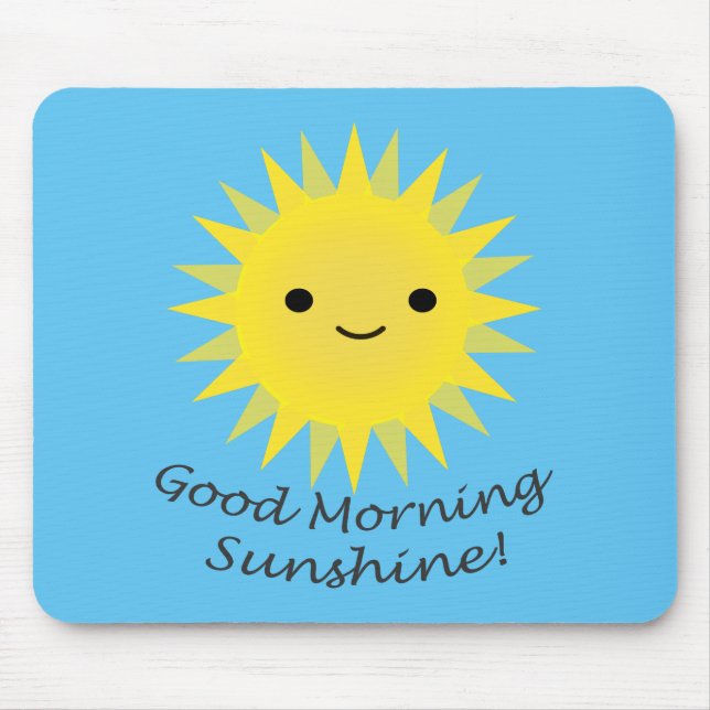 Good Morning Sunshine Kawaii Sun Mouse Pad (Front)