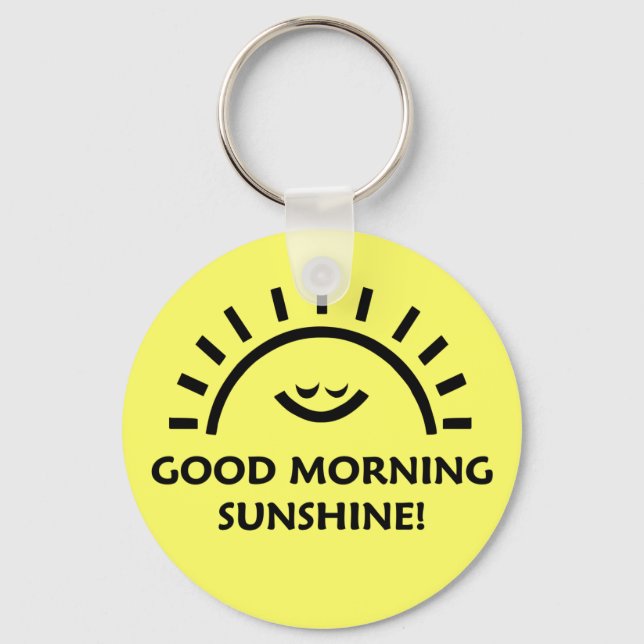 Good Morning Sunshine Keychain (Front)