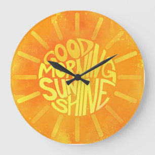 Good Morning, Sunshine! Large Clock